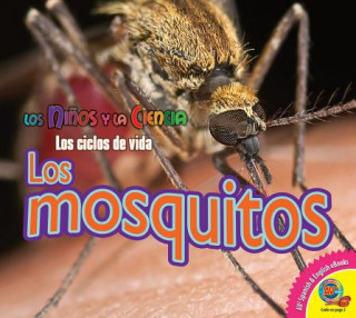 Livre Los mosquitos / Mosquitos Aaron Carr