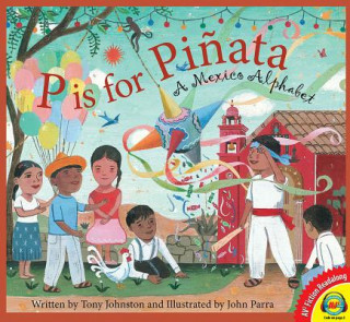 Kniha P Is for Pinata Tony Johnston