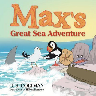 Kniha Max's Great Sea Adventure G. S. Coltman