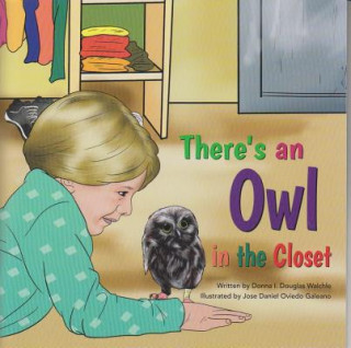 Kniha There's an Owl in the Closet Donna I. Douglas Walchle