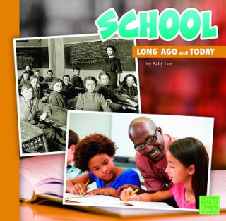 Книга School Long Ago and Today Sally Lee