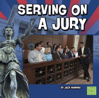 Könyv Serving on a Jury Jack Manning