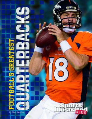 Βιβλίο Football's Greatest Quarterbacks Matt Doeden