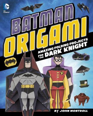 Kniha Batman Origami John Montroll
