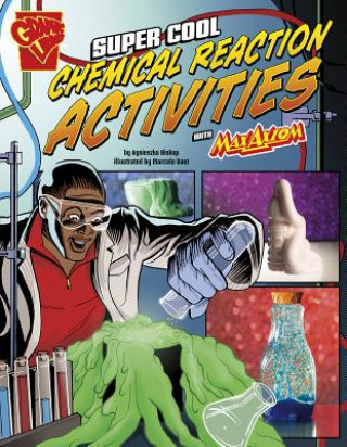 Kniha Super Cool Chemical Reaction Activities With Max Axiom Agnieszka Biskup