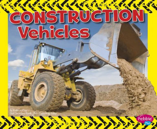 Knjiga Construction Vehicles Kathryn Clay