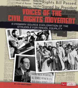 Kniha Voices of the Civil Rights Movement Lori Mortensen