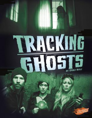 Kniha Tracking Ghosts Emily Raij