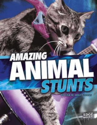 Livre Amazing Animal Stunts Lisa M. Bolt Simons