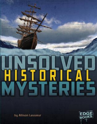 Книга Unsolved Historical Mysteries Allison Lassieur