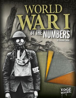 Kniha World War I by the Numbers Amanda Lanser