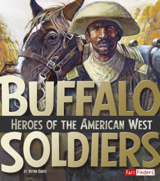 Książka Buffalo Soldiers Brynn Baker