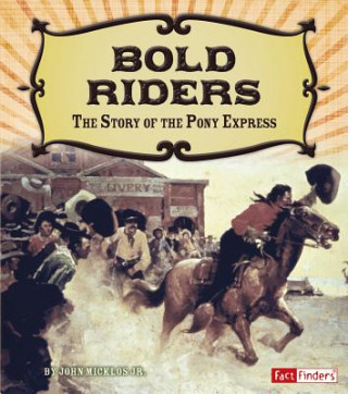 Könyv Bold Riders John Micklos