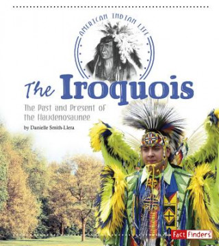 Kniha The Iroquois Danielle Smith-Llera
