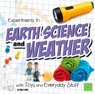 Kniha Experiments in Earth Science and Weather With Toys and Everyday Stuff Emily Sohn