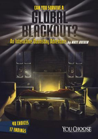 Kniha Can You Survive a Global Blackout? Matt Doeden