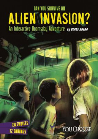 Kniha Can You Survive an Alien Invasion? Blake Hoena