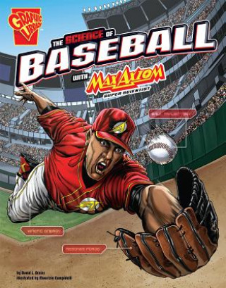Книга The Science of Baseball With Max Axiom, Super Scientist David L. Dreier