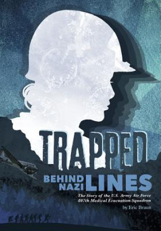 Boek Trapped Behind Enemy Lines Eric Braun
