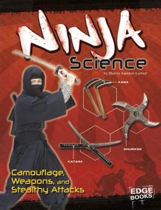 Kniha Ninja Science Marcia Amidon Lusted