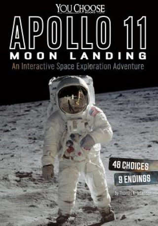 Könyv Apollo 11 Moon Landing: An Interactive Space Exploration Adventure Thomas K. Adamson