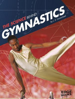 Książka The Science Behind Gymnastics L. E. Carmichael