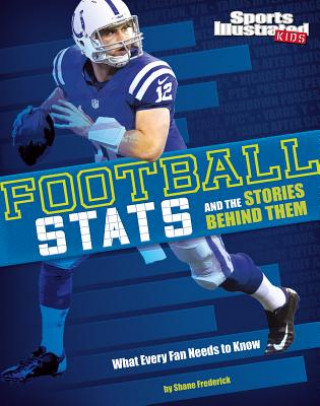 Könyv Football Stats and the Stories Behind Them Shane Frederick