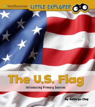 Könyv The U.S. Flag Kathryn Clay