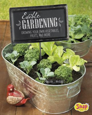Könyv Edible Gardening Lisa J. Amstutz