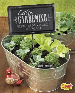 Kniha Edible Gardening Lisa J. Amstutz