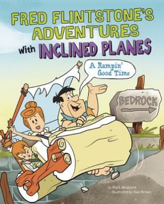 Livre Fred Flintstone's Adventures With Inclined Planes Mark Weakland