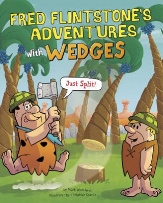Könyv Fred Flintstone's Adventures With Wedges Mark Weakland