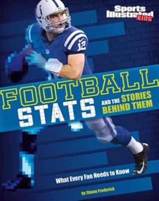 Kniha Football Stats and the Stories Behind Them Shane Frederick