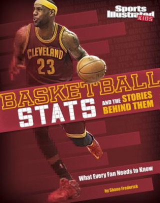 Kniha Basketball Stats and the Stories Behind Them Eric Braun