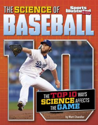 Kniha The Science of Baseball Matt Chandler