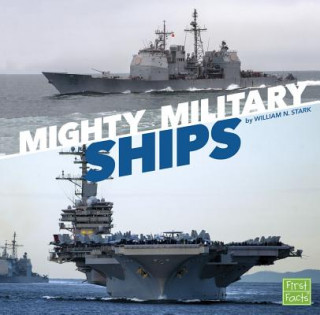 Kniha Mighty Military Ships William N. Stark