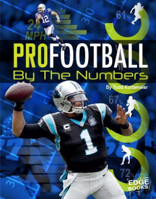 Kniha Pro Football by the Numbers Tom Kortemeier