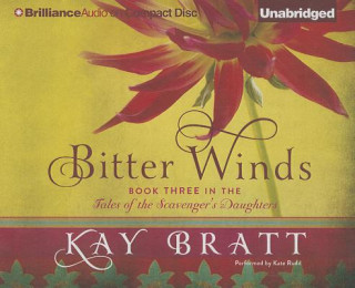 Hanganyagok Bitter Winds Kay Bratt