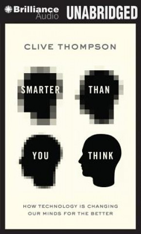 Audio Smarter Than You Think Clive Thompson