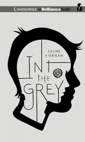 Audio Into the Grey Celine Kiernan