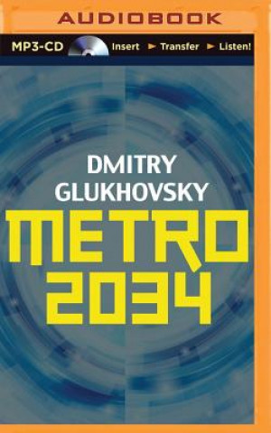 Digital Metro 2034 Dmitry Glukhovsky