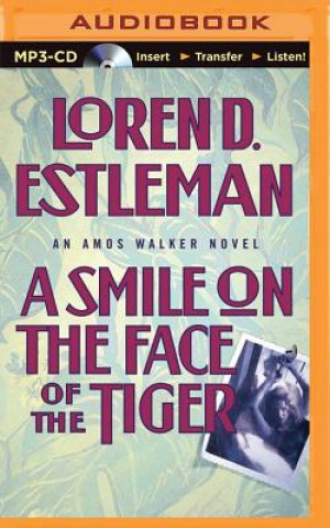 Digital A Smile on the Face of the Tiger Loren D. Estleman