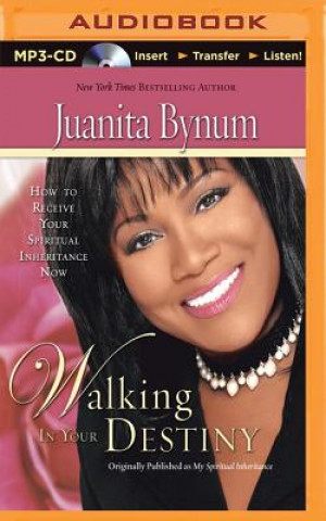 Digital Walking in Your Destiny Juanita Bynum