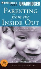 Digital Parenting from the Inside Out Daniel J. Siegel
