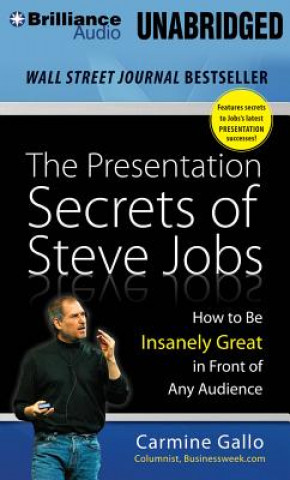 Digital The Presentation Secrets of Steve Jobs Carmine Gallo