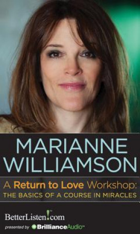 Digital A Return to Love Workshop Marianne Williamson