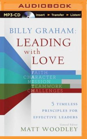 Digital Billy Graham: Leading With Love Matt Woodley