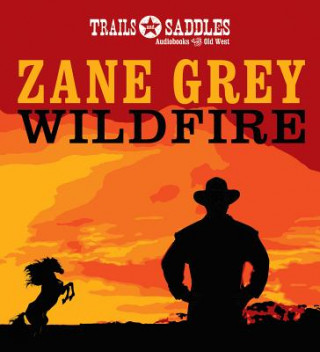 Аудио Wildfire Zane Grey