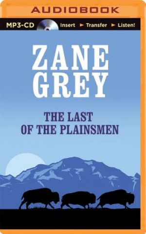 Digital The Last of the Plainsmen Zane Grey