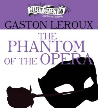 Hanganyagok The Phantom of the Opera Gaston Leroux